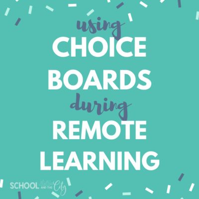 Using Choice Boards During Remote Learning