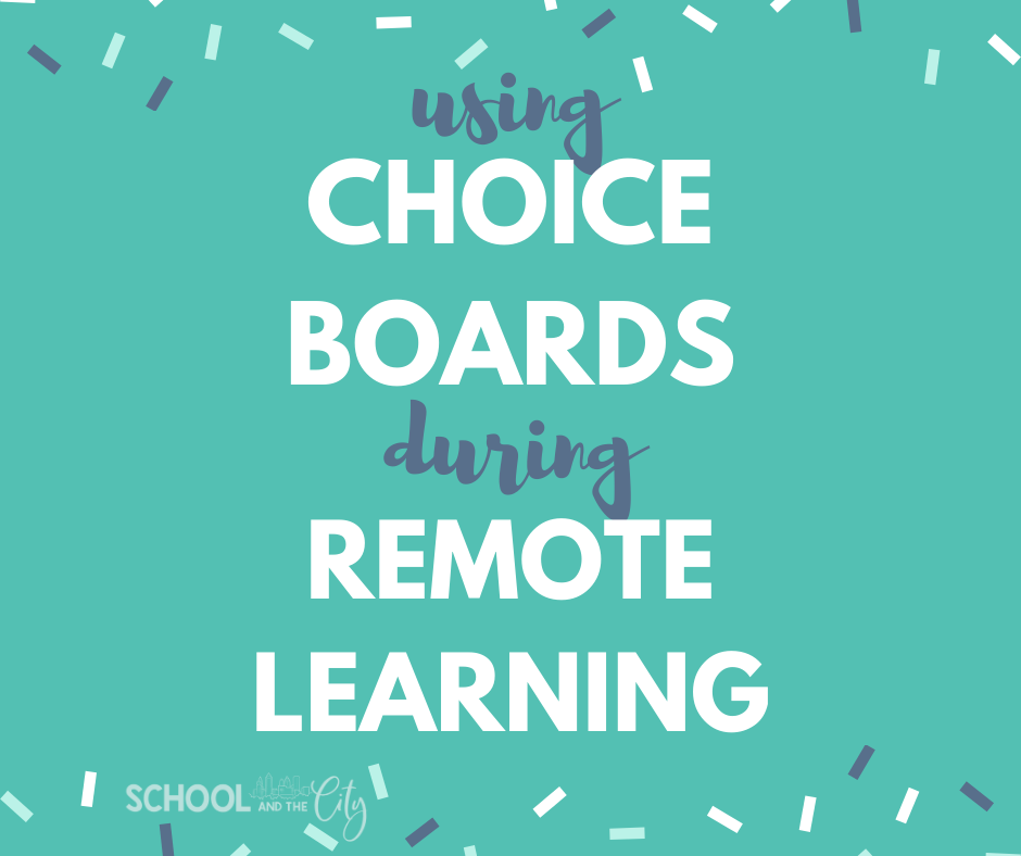 Using Choice Boards During Remote Learning