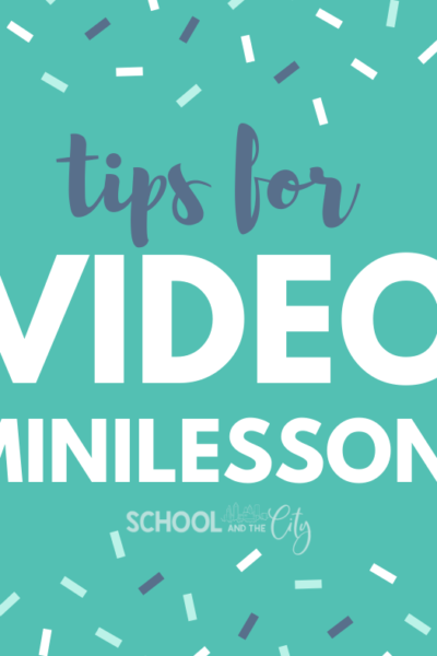 Tips for Video Minilessons