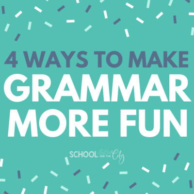 4 Ways to Make Grammar More Fun