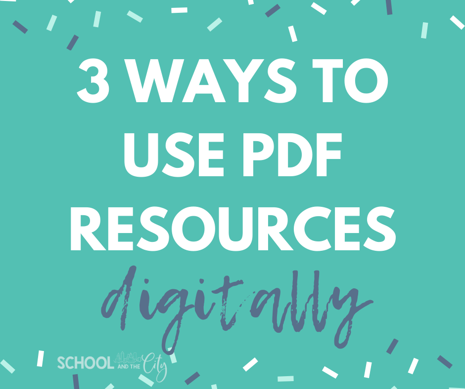 3 Ways to use your PDF resources digitally during remote or virtual learning