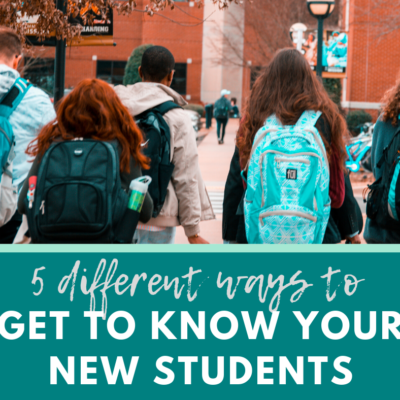 5 Different Ways to Get to Know Your New Students