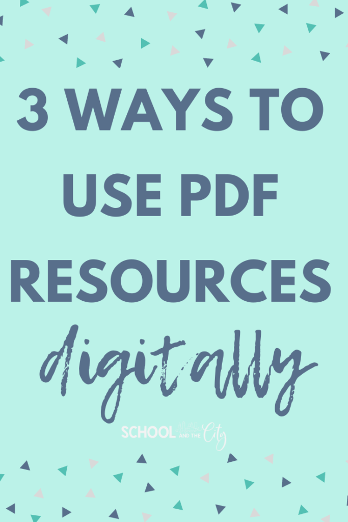 3 Ways to use your PDF resources digitally during remote or virtual learning