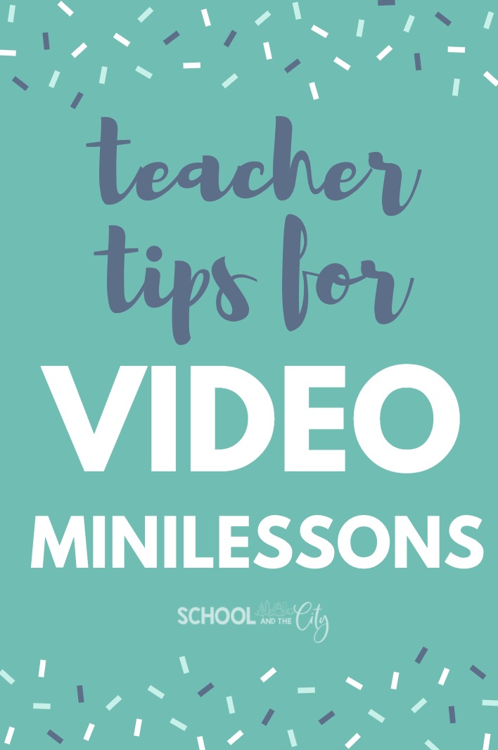 Making Video Minilessons for Remote Learning - School and the City