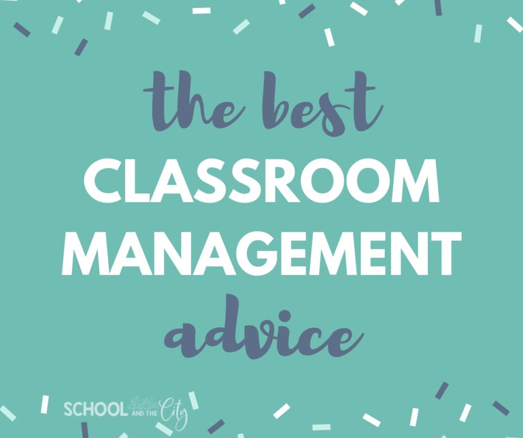 The Best Classroom Management Advice I've Ever Received: Advice for the Elementary Classroom { a blog post from School and the City }