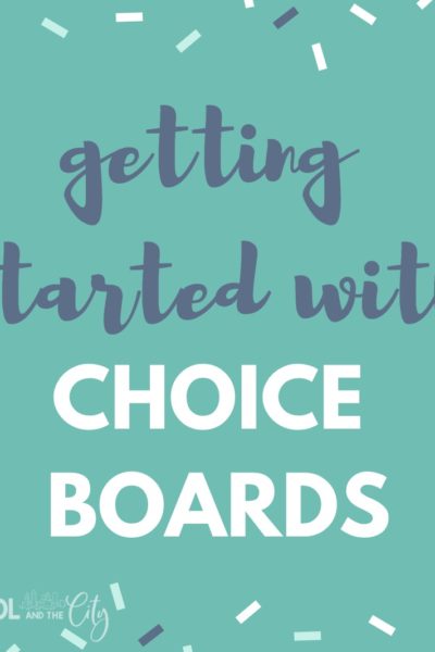 Getting started with choice boards in your elementary classroom