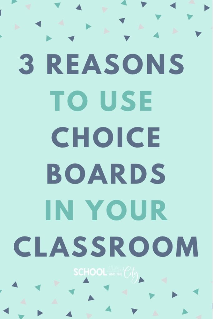 3 Reasons to Use Choice Boards in Your Classroom