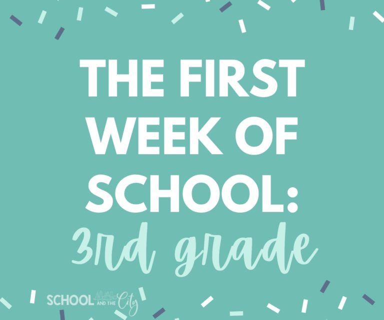 The First Week of 3rd Grade: Day by Day Plans - School and the City